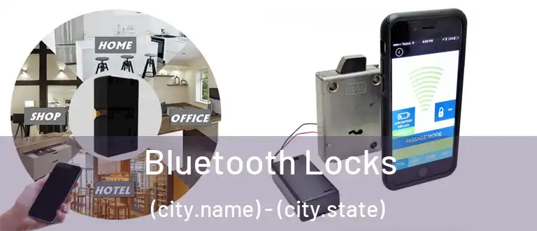  Bluetooth Locks (city.name) - (city.state)