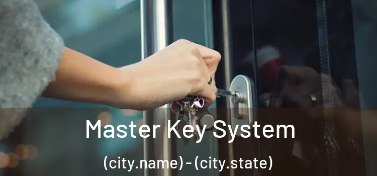  Master Key System (city.name) - (city.state)